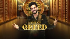 Game of Greed | Triggered Vs Fukra