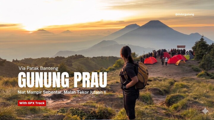 GUNUNG PRAU VIA PATAK BANTENG | Sunrise Tercantik Di Asia Tenggara