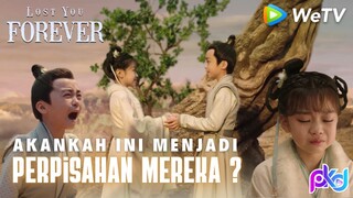 Perpisahan 2 anak yang terlantarkan🥺✨Lost You Forever 长相思【INDO SUB】2 Anak Yatim terpaksa dipisahkan