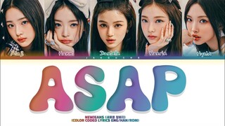 Newjeans (뉴진스) 'ASAP' Lyrics (뉴진스 ASAP 가사) Color Coded Lyrics