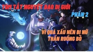 Tóm Tắt Nguyệt Đạo Dị Giới phần 2 | Tóm Tắt Anime | Phim 10 phút