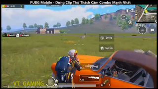XỬ LÝ HAY TRONG PUBG _ combo mạnh nhất p18