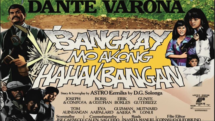 BANGKAY MO AKONG HAHAKBANGAN 1985 // DANTE VARONA