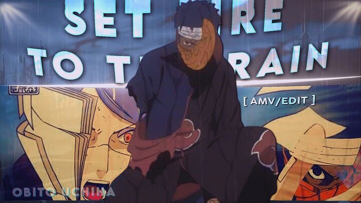 Konan vs Obito [ Naruto Shippuden Edit ] - Set Fire to the Rain [AMV/EDIT]