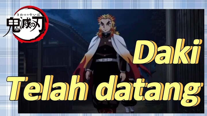 Daki Telah datang