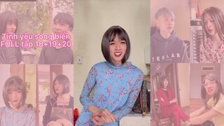 FILM - Tình Yêu Sóng Biển | FULL tập 18+19+20 | Khải Cà Khịa