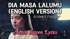 DIA MASA LALUMU (English Version)