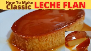 CLASSIC LECHE FLAN | Smooth and Creamy | Filipino Dessert