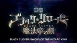 Black clover : sword of the wizard king the movie coming to Netflix on June 16