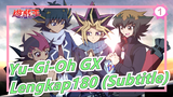 Yu-Gi-Oh GX|720P - Lengkap180 Dengan Subtitle_A1