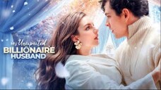 My Unexpected Billionaire Husband (2025) - Full Movie -