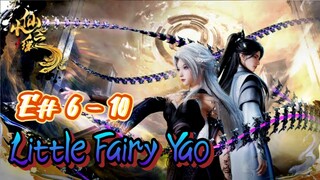 Little Fairy Yao eps 6 - 10