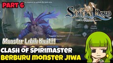 SOUL LAND : Berburu Monster Jiwa Part 6 (Monster Lebih Kuat?!)
