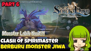 SOUL LAND : Berburu Monster Jiwa Part 6 (Monster Lebih Kuat?!)