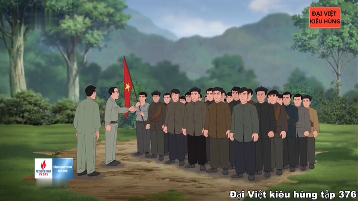 376 Đại Việt kiêu hùng - Đội Việt Nam Tuyên truyền Giải phóng quân thành lập năm 1944