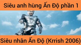 Review phim: Siêu anh hùng Ấn Độ