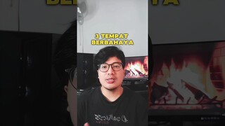 3 TEMPAT BERBAHAYA DI DUNIA