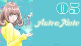 Astro-Note Episode 5