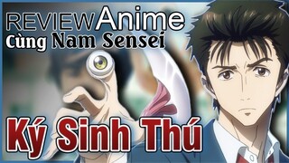 [Review Anime] PARASYTE - KÝ SINH THÚ |Những Thông Điệp Về Con Người Và Trái Đất