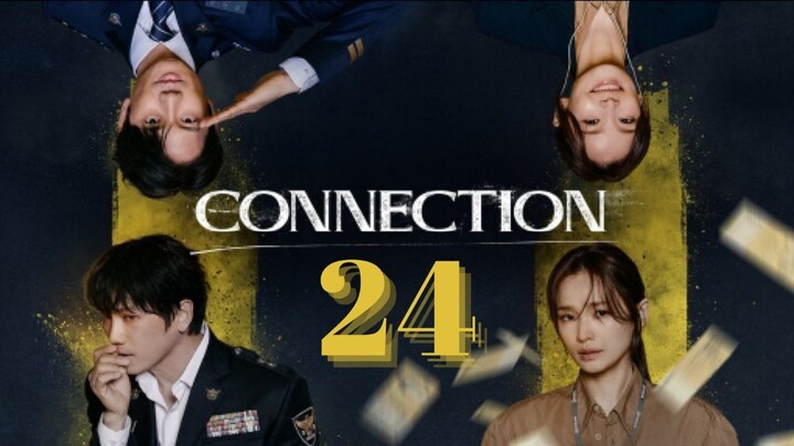 Connection - Episode 24 [Tagalog Dubbed]