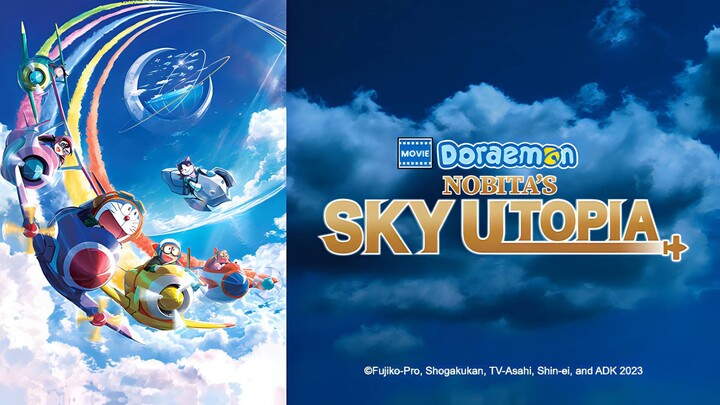 Doraemon the Movie: Nobita's Sky Utopia | (2023) | DoraemonTheMovie