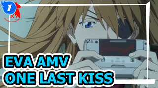 One Last Kiss | EVA AMV_1