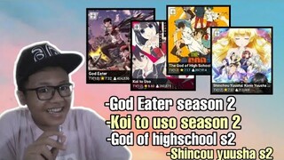 bahas God eater season 2,Koi to uso s2,God of highchool s2,Shincou yuusha s2 ||Request subscriber