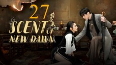 EP27/28 Scent of New Dawn (2025)