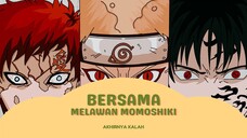 AMV KOLABORASI - BERSAMA MELAWAN MOMOSHIKI