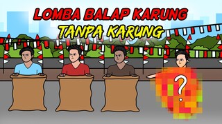 Lomba Balap Karung Tapi Gak Pake Karung (Animasi SPESIAL 17 AGUSTUSAN)