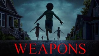 WEAPONS 2025 PART 2 Sub Indo