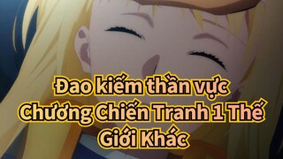 Đao kiếm thần vực
Chương Chiến Tranh 1 Thế Giới Khác