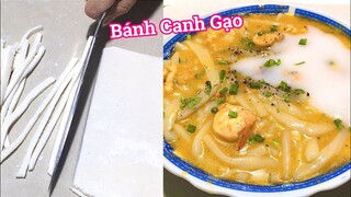 Cách nấu Bánh Canh Tôm nước cốt dừa- Làm sợi Bánh Canh xắt tay từ bột gạo dai mềm rất đơn giản