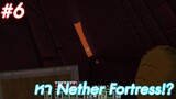 มายคราฟ 1.18: เอาชีวิตรอดกับเพื่อน หา Nether Fortress!? #6 | Minecraft