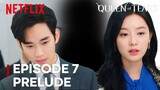 Queen Of Tears | Episode 7 Prelude | Kim Soo Hyun | Kim Ji Won