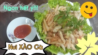 Nui XÀO Gà thơm ngon hết ý #11