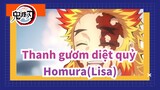 [Thanh gươm diệt quỷ: Kimetsu no Yaiba] Homura(Lisa)