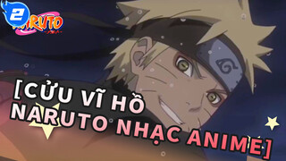 [Cửu Vĩ Hồ Naruto Nhạc Anime] Beat hòa âm Wave/Hy vọng là nó hoành tráng hơn phần Boruto_2