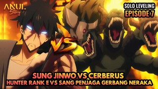 SUNG JINWO VS CERBERUS SANG PENJAGA GERBANG NERAKA !! SOLO LEVELING EPISODE 7