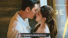 [ SUB INDO ] Love's Ambition Ep 12