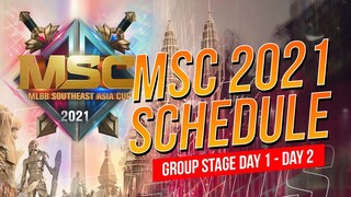 MSC 2021 SCHEDULE | GROUP STAGE DAY 1 TO DAY 2