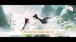 The Devine Healer (subs) Eps 12
