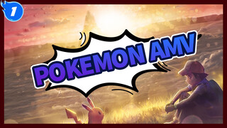 Vô số mạo hiểm bắt đầu khi chọn cậu | Pokemon AMV / Siêu hot_1