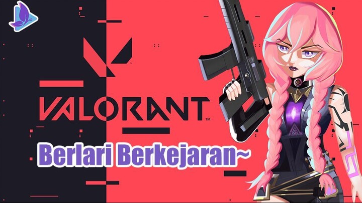 🌊VALORANT🌊Berlari Berkejaran~🌊 ナオミカイ【HoloDream】