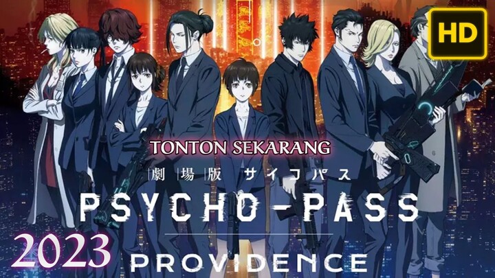 Psycho-Pass: Providence 2023 SUB INDO