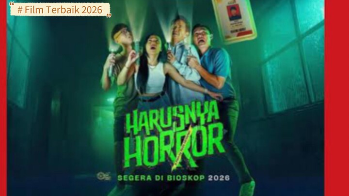 Film Harusnya Horor - Film Terbaru Tahun 2026
