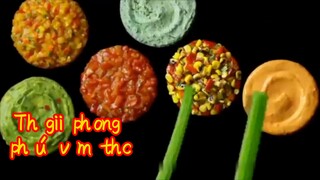 Thế giới phong phú về ẩm thực