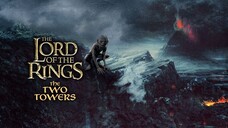 Watch movie The Lord of the Rings: The TOW TOWERS 2002 trailer link in the description: