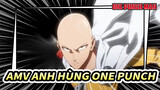 AMV Anh Hùng One Punch