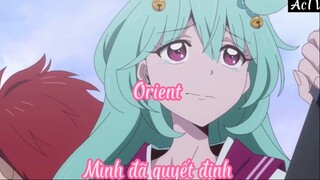 Orient Tập 5- Mình đã quyết định